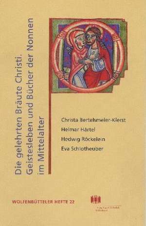 Die Gelehrten Braute Christi: Vortrage de Helwig Schmidt-Glintzer