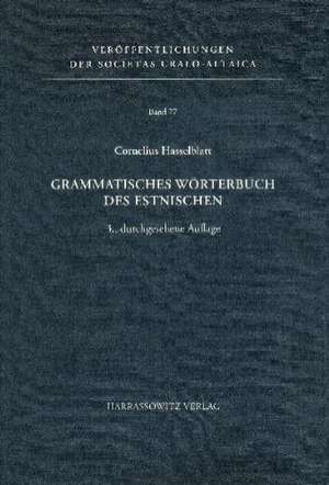 Grammatisches Worterbuch Des Estnischen: Das Hethiterreich Im Spannungsfeld Des Alten Orients. 6. Internationales Colloquium Der Deutschen Orient-Gesellschaft de Cornelius Hasselblatt