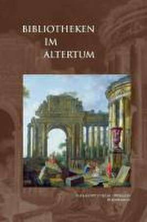 Bibliotheken im Altertum de Elke Blumenthal