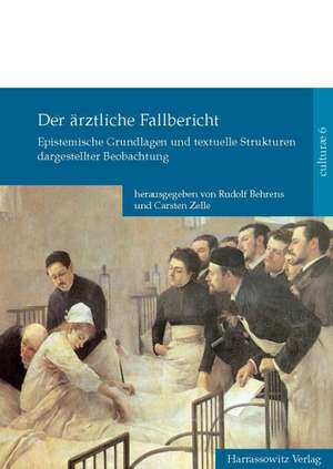 Der ärztliche Fallbericht de Rudolf Behrens