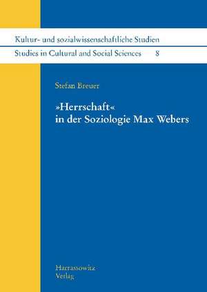 Herrschaft' in Der Soziologie Max Webers: Turning Points in Modern Arabic 2. Postmodernism and Thereafter de Stefan Breuer