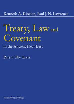 Treaty, Law and Covenant in the Ancient Near East