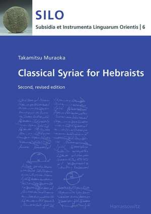 Classical Syriac for Hebraists de Takamitsu Muraoka