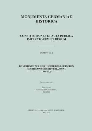 Dokumente Zur Geschichte Des Deutschen Reiches Und Seiner Verfassung 1331-1335