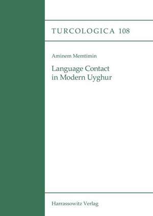 Language Contact in Modern Uyghur de Aminem Memtimin