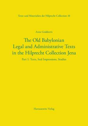 The Old Babylonian Legal and Administrative Texts in the Hilprecht Collection Jena de Anne Goddeeris