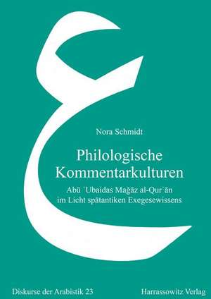 Philologische Kommentarkulturen de Nora Schmidt