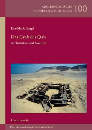 Das Grab des Qa'a de Eva-Maria Engel