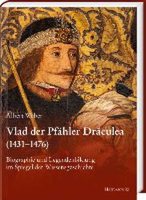 Vlad der Pfähler Draculea (1431-1476) de Albert Weber