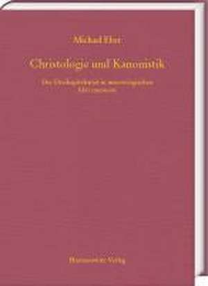 Christologie und Kanonistik. Der Dreikapitelstreit in merowingischen libri canonum de Michael Eber