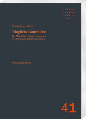 Dingliche Gottesliebe de Ulrike Gleixner