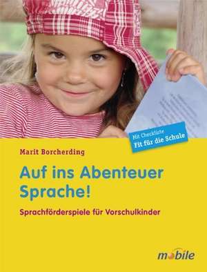 Auf ins Abenteuer Sprache! de Marit Borcherding