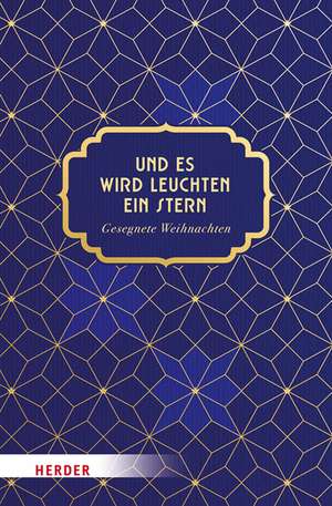 Und es wird leuchten ein Stern de German Neundorfer