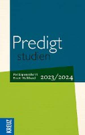 Predigtstudien 2023/2024 - 1. Halbband de Birgit Weyel