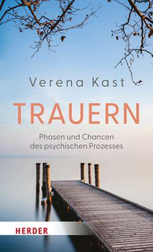 Trauern de Verena Kast