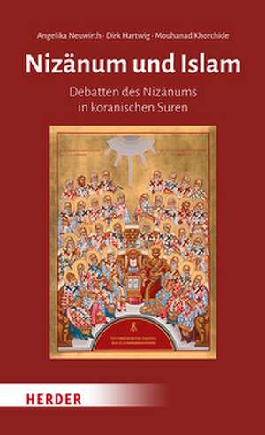 Nizänum und Islam de Angelika Neuwirth