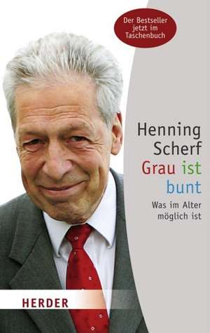 Scherf, H: Grau ist bunt