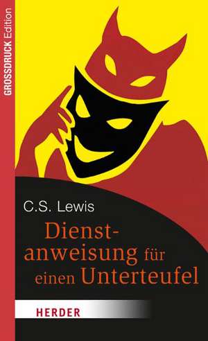 Dienstanweisung für einen Unterteufel de C. S. Lewis