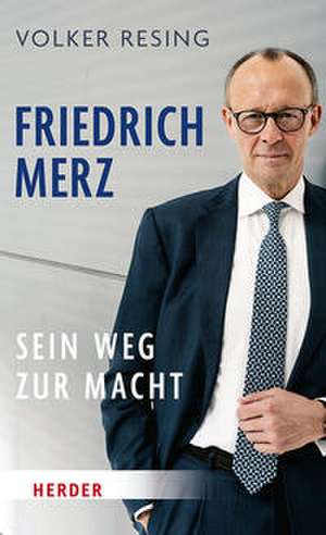 Friedrich Merz de Volker Resing