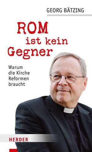 Rom ist kein Gegner de Georg Bätzing