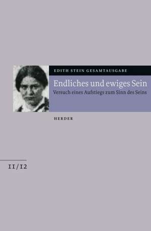 Gesamtausgabe. Endliches und ewiges Sein 1 de Edith Stein