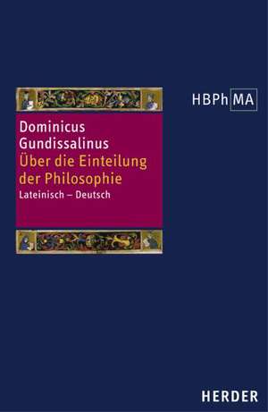 Über die Einteilung der Philosophie de Dominicus Gundissalinus