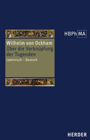 Über die Verknüpfung der Tugenden de Wilhelm von Ockham