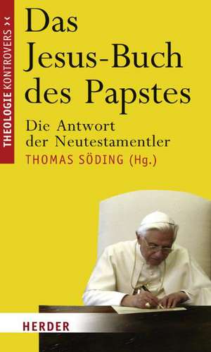 Das Jesus-Buch des Papstes de Thomas Söding