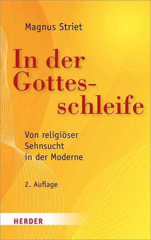 In der Gottesschleife de Magnus Striet