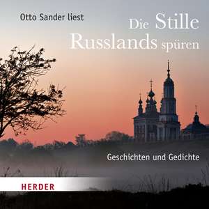 Die Stille Russlands spüren de Otto Sander