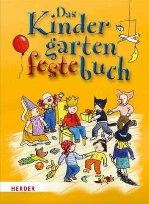 Das Kindergarten-Feste-Buch de Brigitte vom Wege