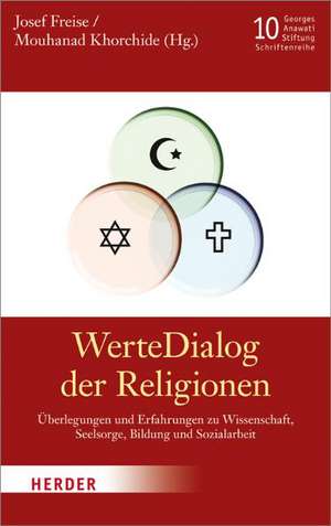 WerteDialog der Religionen de Josef Freise