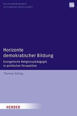 Horizonte demokratischer Bildung de Thomas Schlag