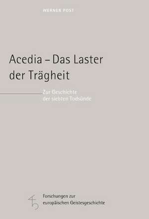 Acedia - Das Laster der Trägheit de Werner Post