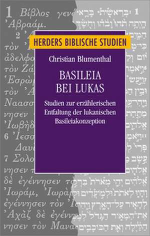 Basileia bei Lukas de Christian Blumenthal