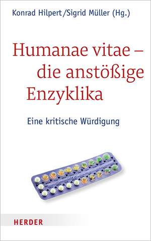 Humanae vitae - die anstößige Enzyklika de Konrad Hilpert