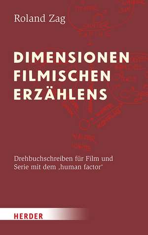 Dimensionen filmischen Erzählens de Roland Zag