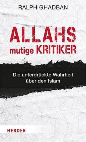 Allahs mutige Kritiker de Ralph Ghadban