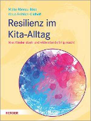 Resilienz im Kita-Alltag de Maike Rönnau-Böse