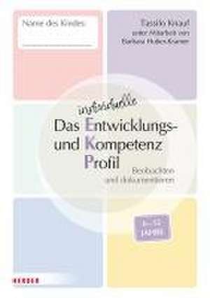 Das individuelle Entwicklungs- und Kompetenzprofil (EKP) für Kinder von 6-12 Jahren. Arbeitsheft [10 Stück] de Tassilo Knauf