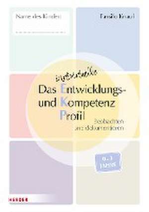 Das individuelle Entwicklungs- und Kompetenzprofil (EKP) für Kinder von 0-3 Jahren. Arbeitsheft [10 Stück] de Tassilo Knauf