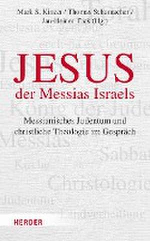 Jesus - der Messias Israels? de Mark S. Kinzer