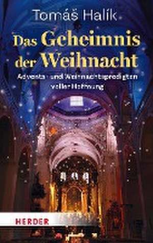 Das Geheimnis der Weihnacht de Tomás Halík