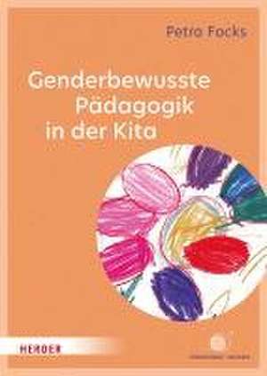 Genderbewusste Pädagogik in der Kita de Petra Focks