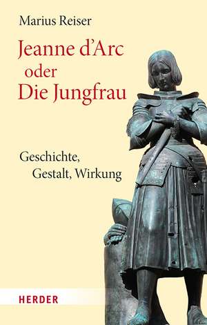 Jeanne d'Arc oder Die Jungfrau de Marius Reiser