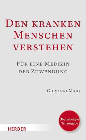 Den kranken Menschen verstehen de Giovanni Maio