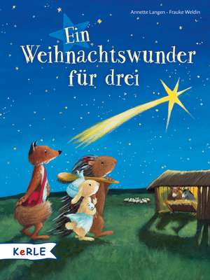 Ein Weihnachtswunder für drei de Annette Langen