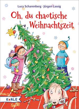 Oh, du chaotische Weihnachtszeit de Lucy Scharenberg