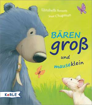 Bärengroß und mauseklein de Elizabeth Bennett