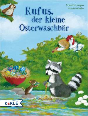 Rufus, der kleine Osterwaschbär de Annette Langen